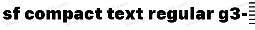 sf compact text regular g3字体转换